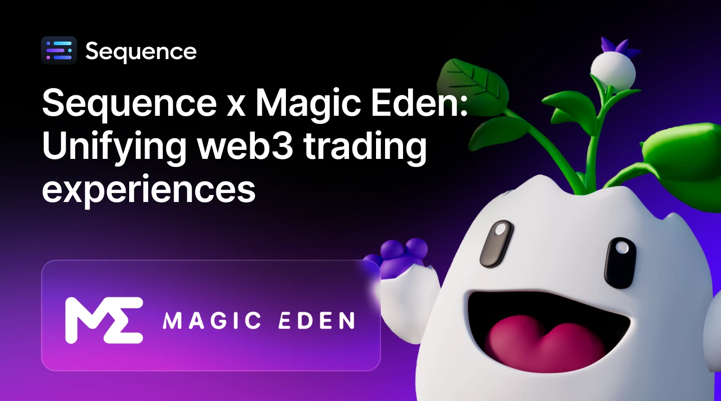 Sequence x Magic Eden: Unifying web3 trading experiences
