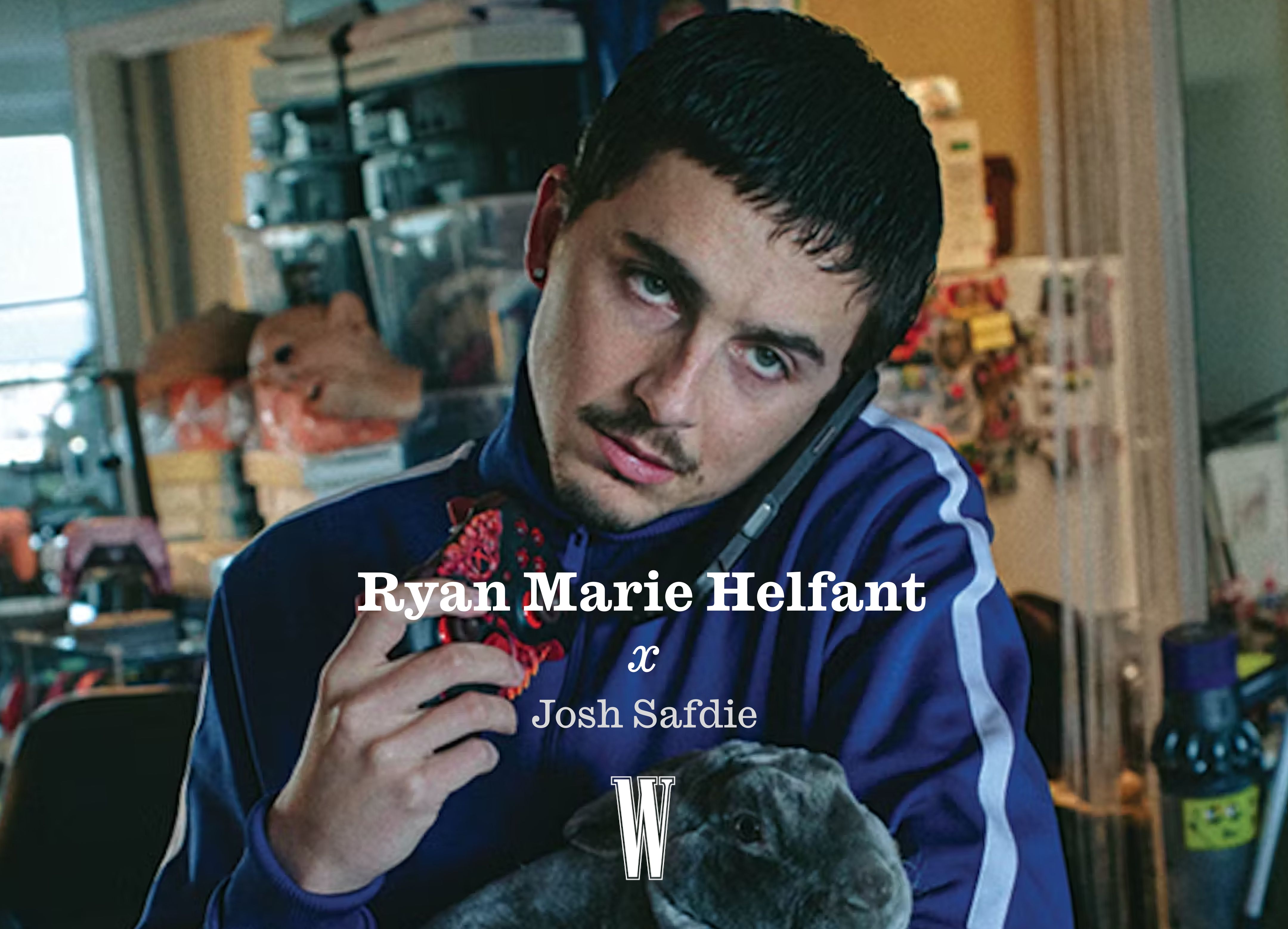  Director of Photography Ryan Marie Helfant's collaboration with Josh Safdie for his W Magazine cover story