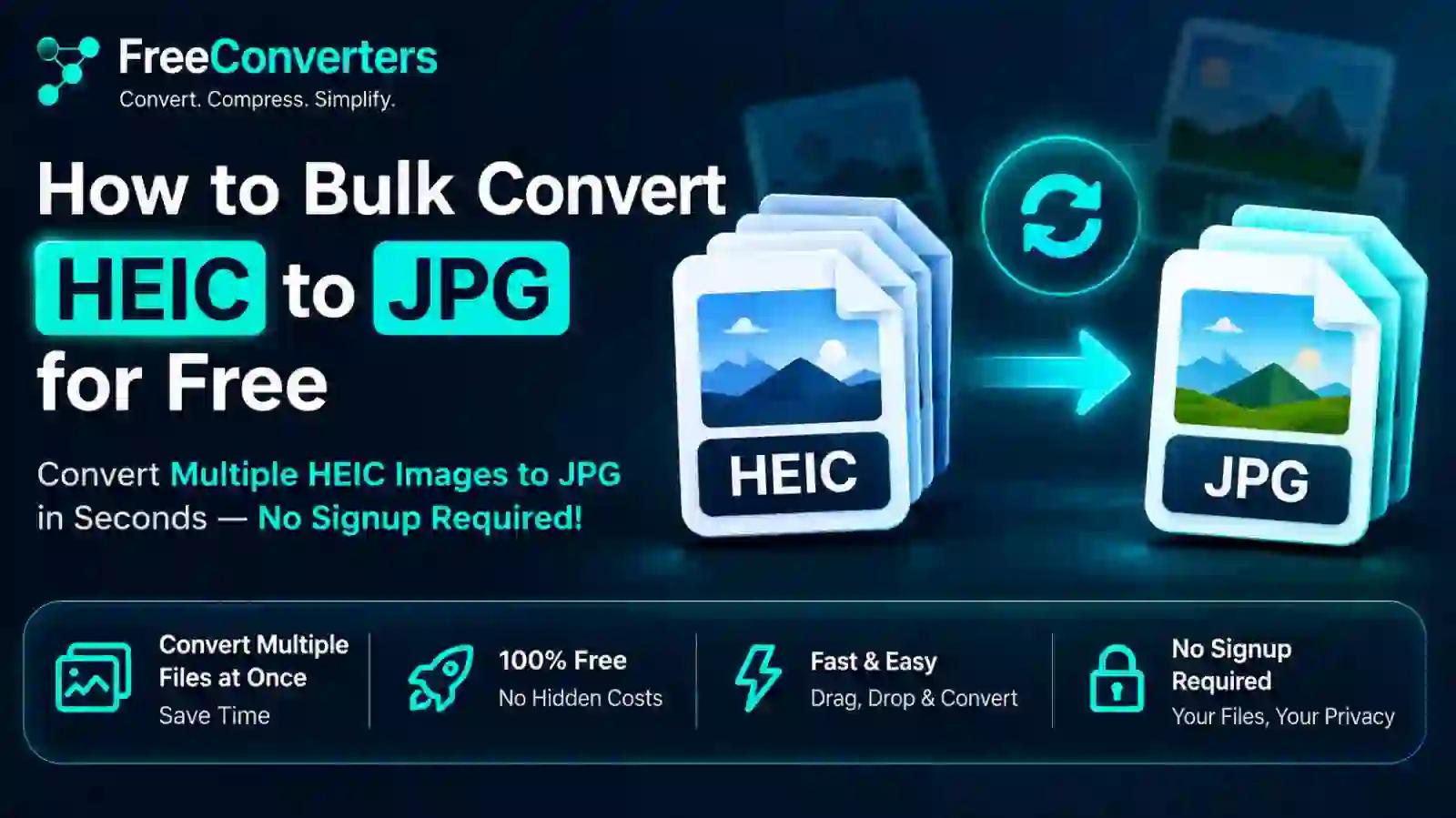 Bulk Convert HEIC to JPG Free: Online Batch Converter