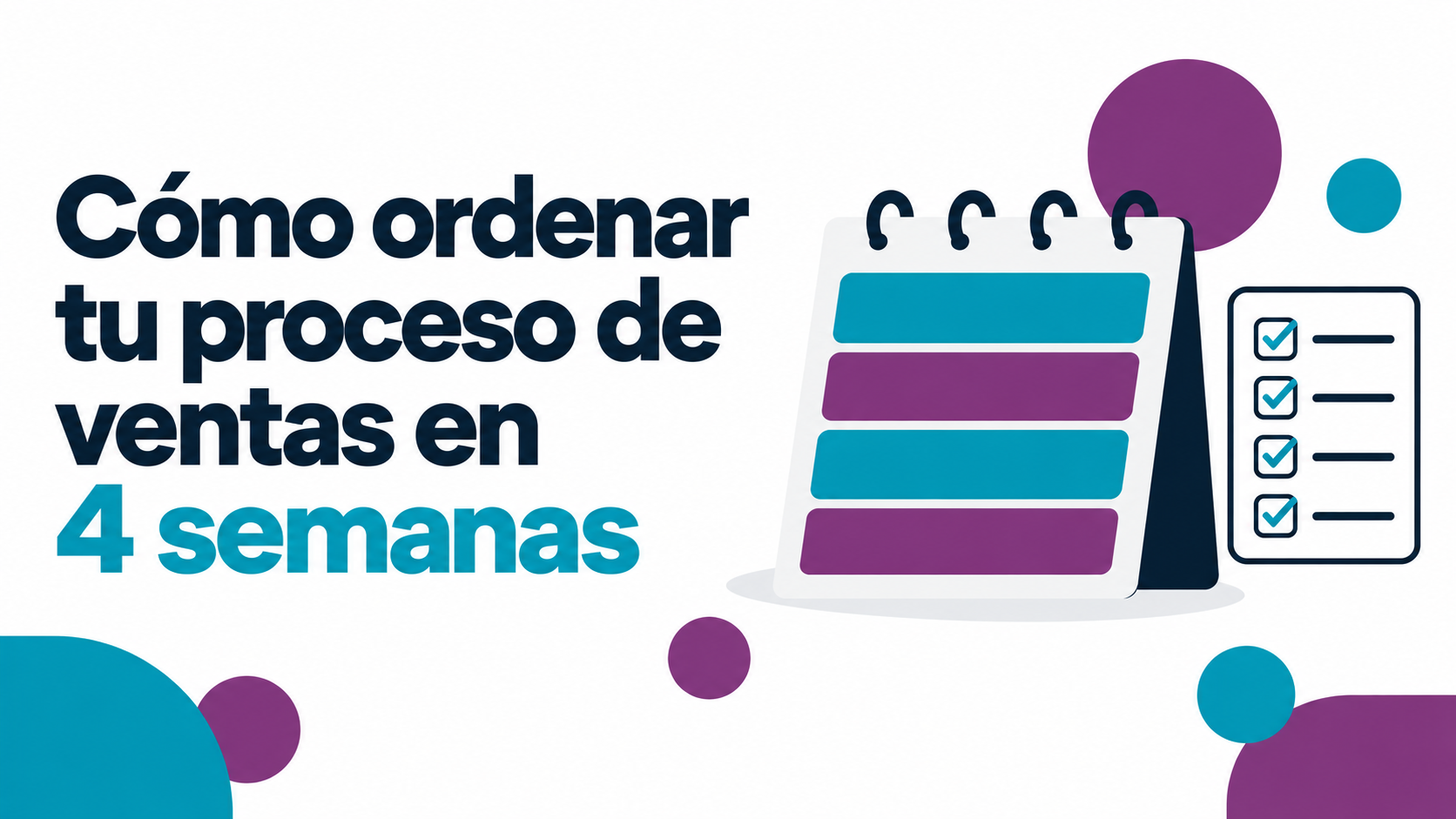 Portada “Cómo ordenar tu proceso de ventas en 4 semanas