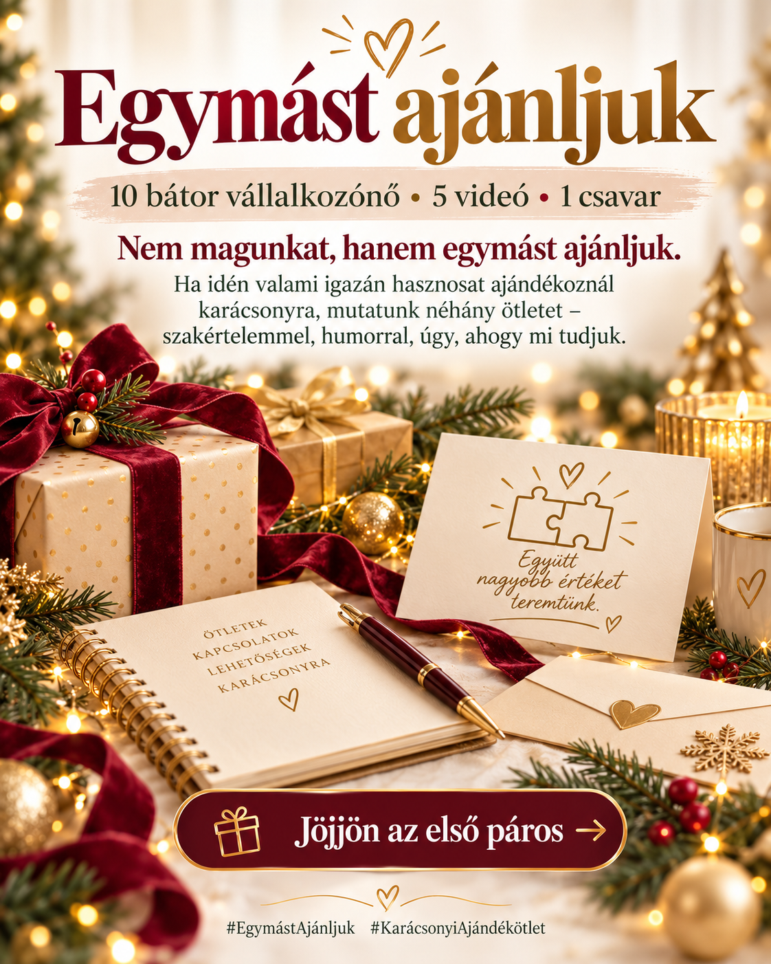 karácsonyi csomagolású csomagok vannak a képen, "Egymást ajánljuk" felirattal