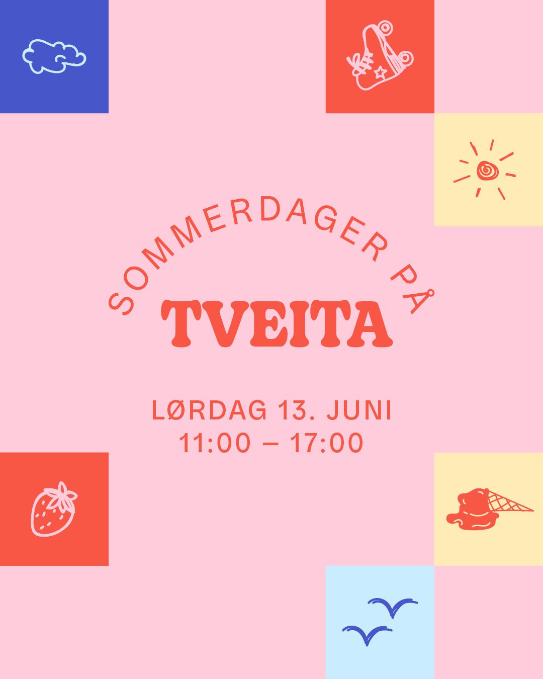Plakat på rosa bakgrunn med teksten sommerdager på tveita lørdag 13 juni klokka 11 til 17