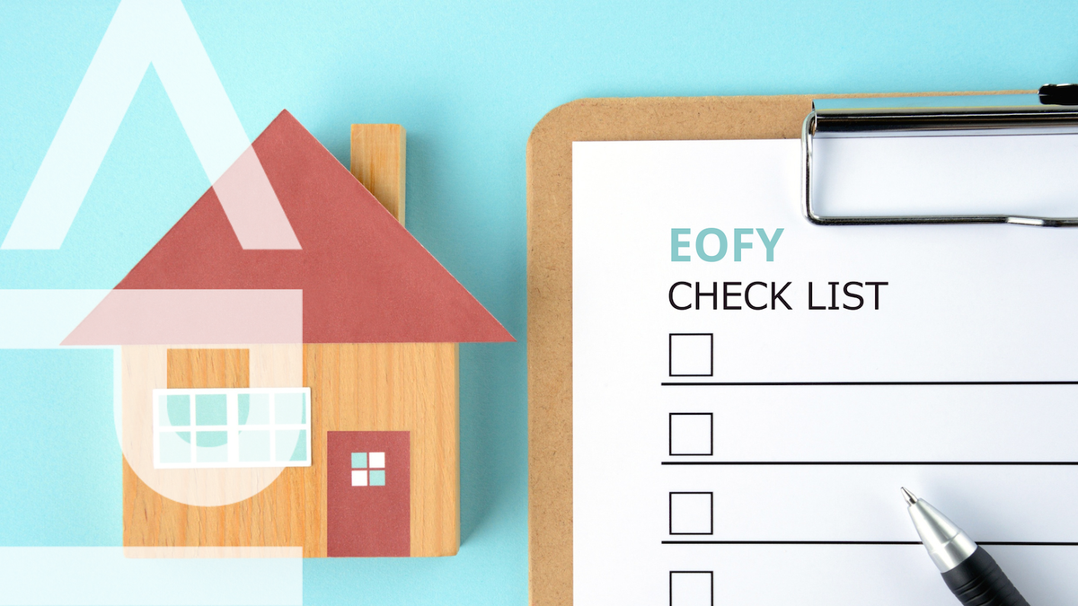 End of Financial Year Preparation for Property Investors: 5 Steps to Take Before 30 June