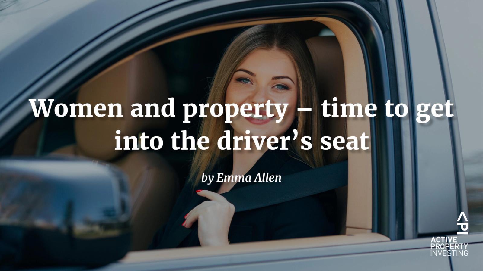 Women and property – time to get into the driver’s seat