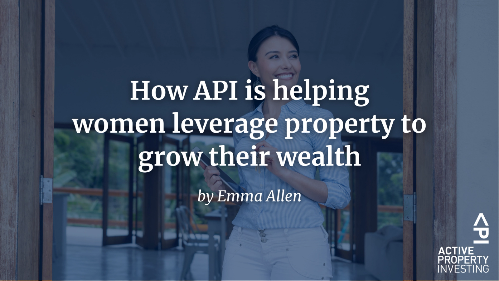 How API is helping women leverage property to grow their wealth