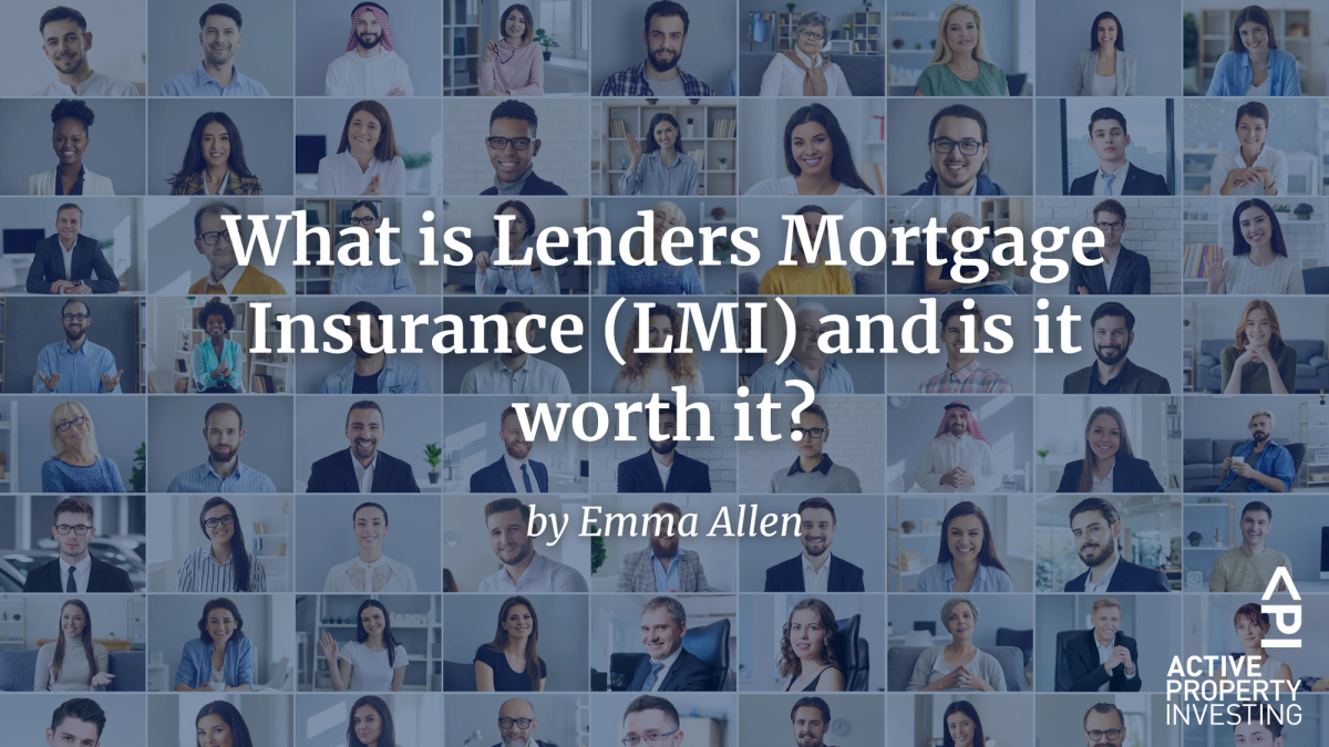 What is Lenders Mortgage Insurance (LMI) and is it worth it?