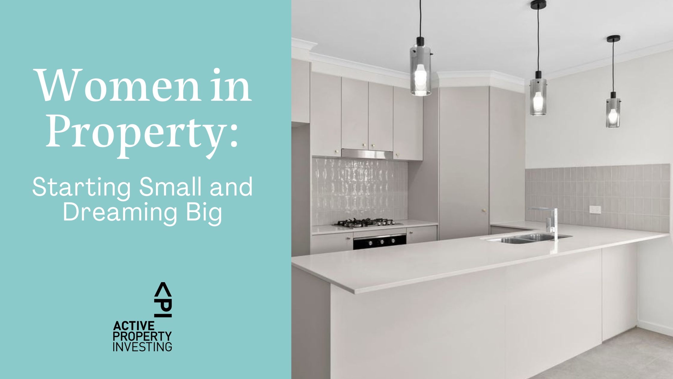 Women in Property: Starting Small and Dreaming Big