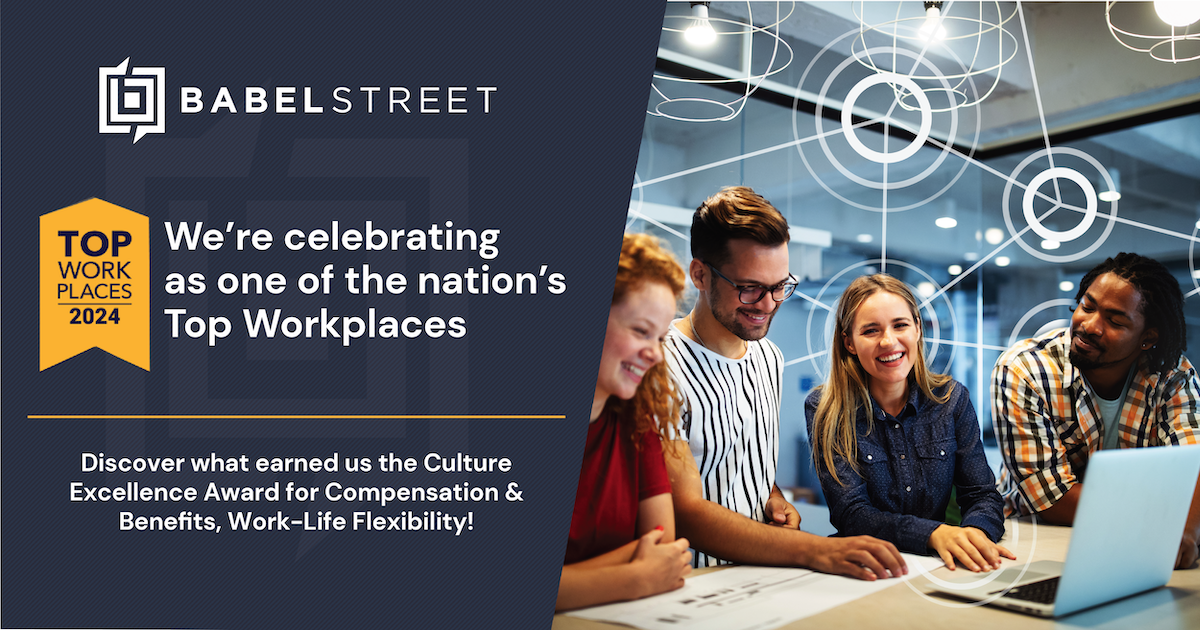 Babel Street Takes Home Honors in 2024 Top Workplaces Culture Excellence Award Program