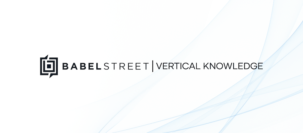 Babel Street and VK: A Match Made in Data Intelligence Heaven