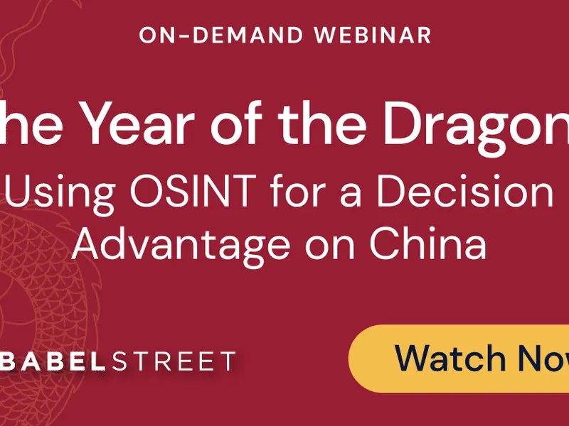 The Year of the Dragon? Using OSINT for a Decision Advantage on China