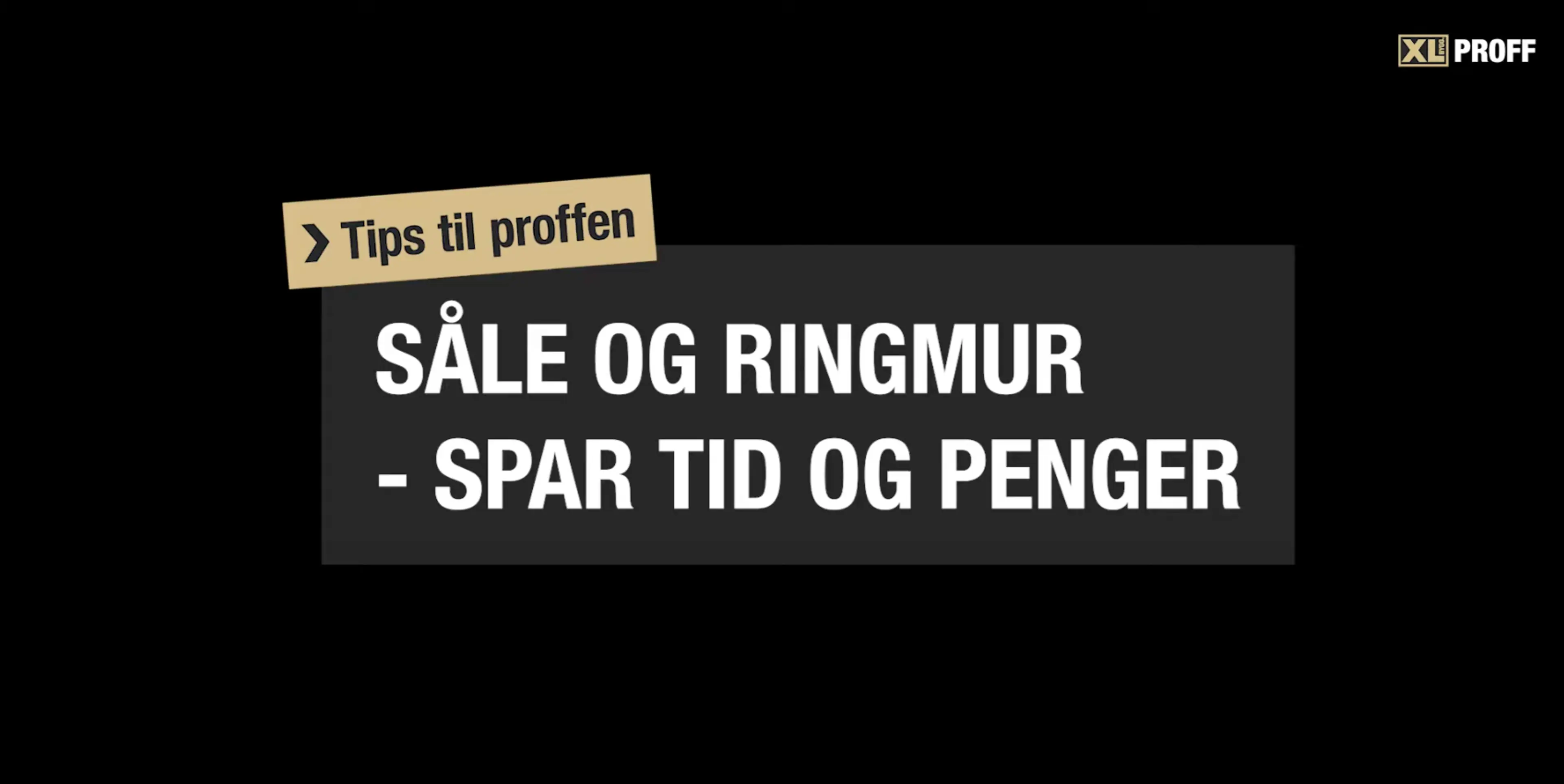 tekstplakat til video "såle og ringmur - spar tid og penger"
