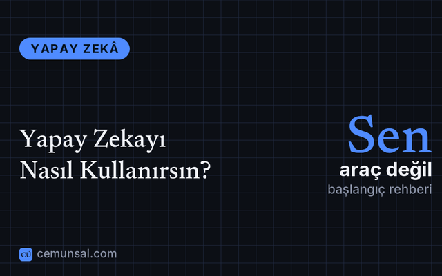 Yapay Zekayı Nasıl Kullanırsın? kapak