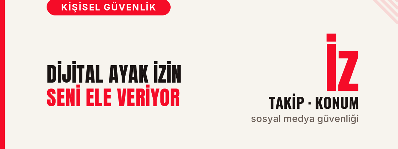 Dijital Ayak İzin Seni Ele Veriyor kapak
