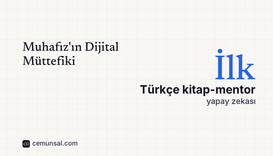 Muhafız'ın Dijital Müttefiki — ilk Türkçe kitap-mentor yapay zekası. Cem Ünsal, Muhafız Mentor serisi 1. yazı kapağı.