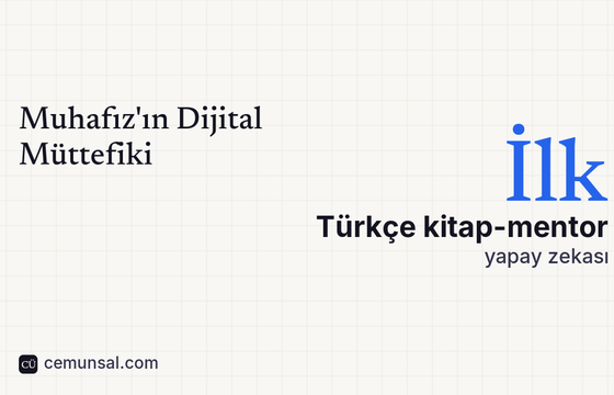 Muhafız'ın Dijital Müttefiki — ilk Türkçe kitap-mentor yapay zekası. Cem Ünsal, Muhafız Mentor serisi 1. yazı kapağı.