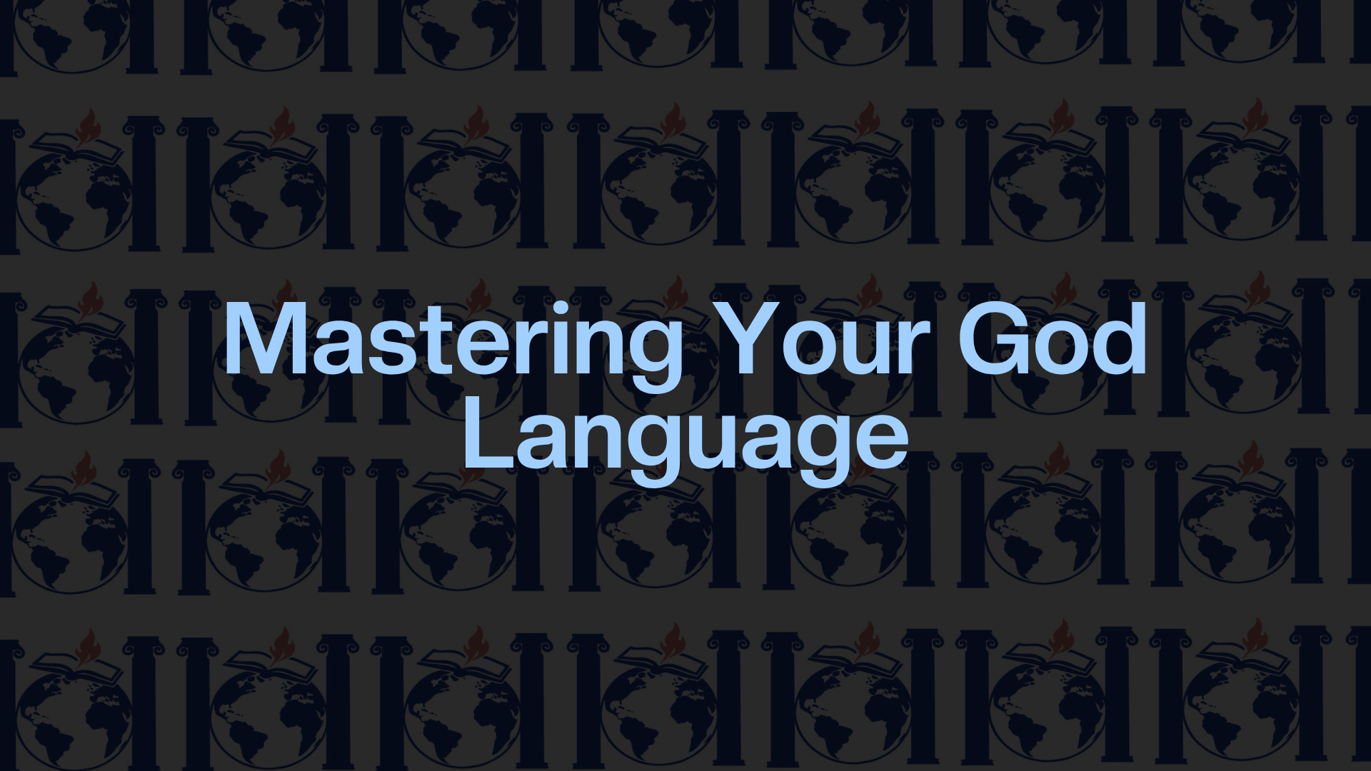 Mastering Your God Language