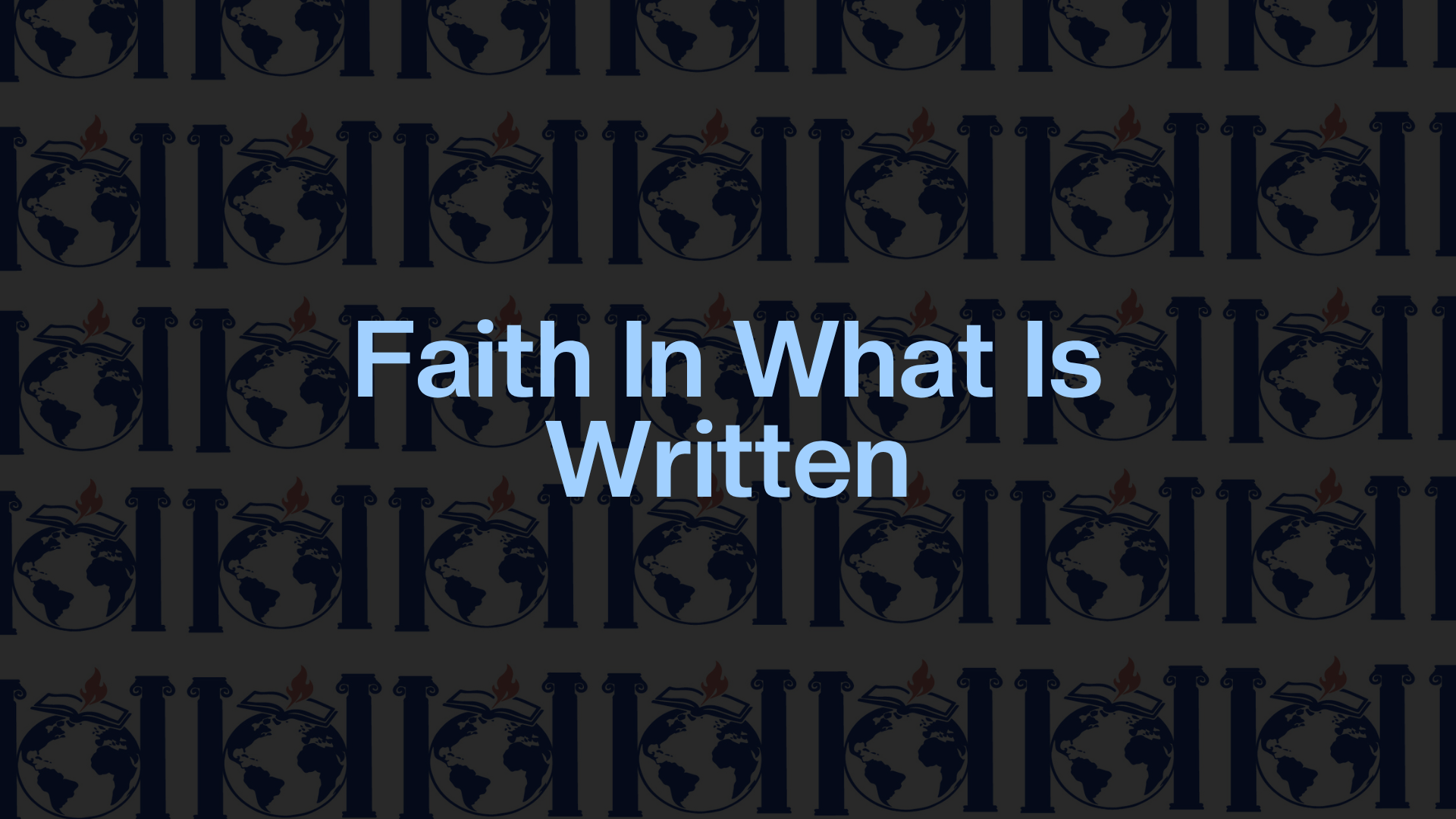 Faith In What Is Written