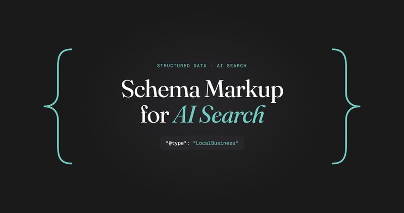 Schema Markup for AI Search headline framed by code brackets with a LocalBusiness schema snippet.