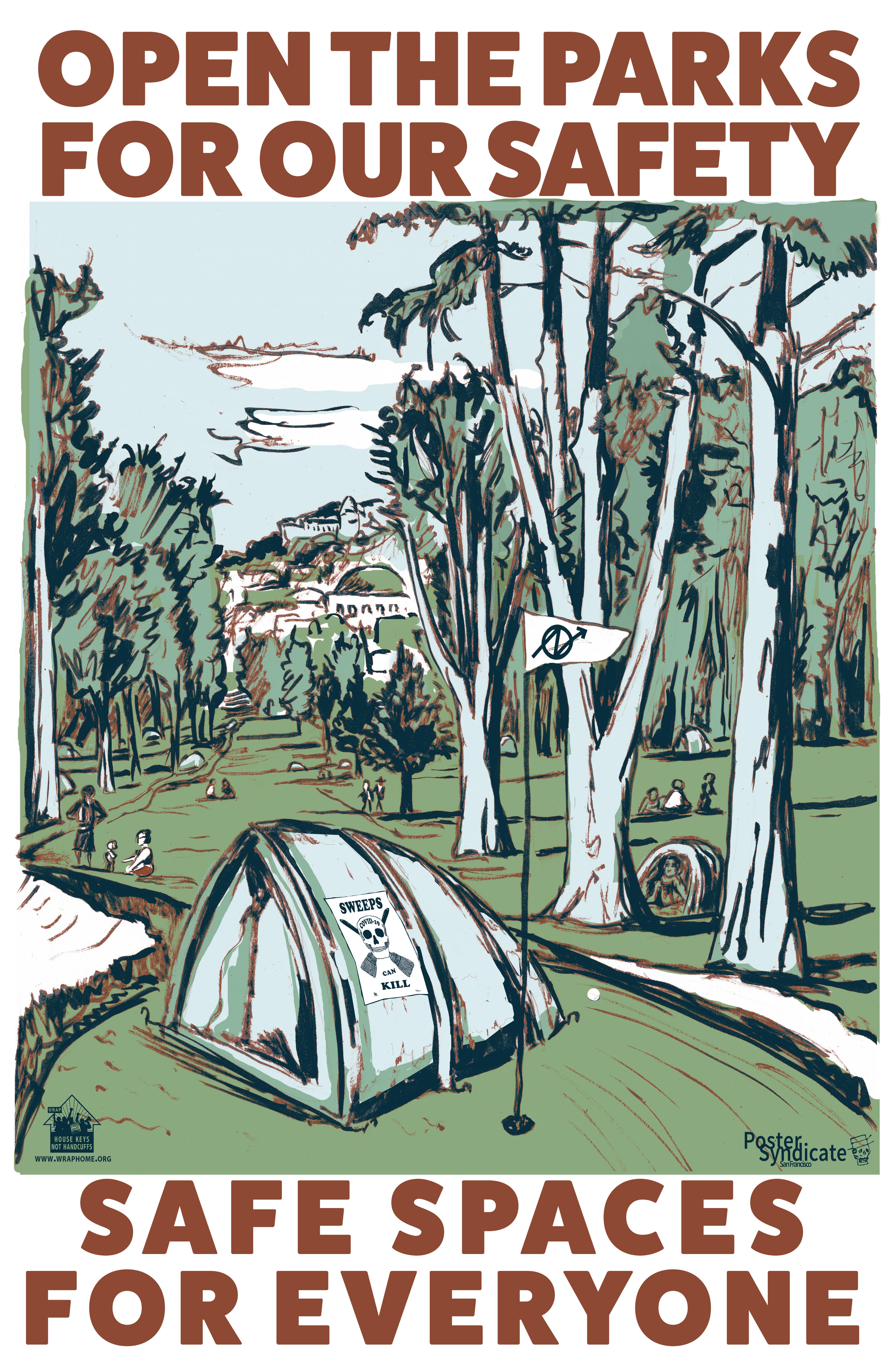 A poster depicting a tent in a wooded area with the slogan: "Open the parks for our safety. Safe spaces for everyone"