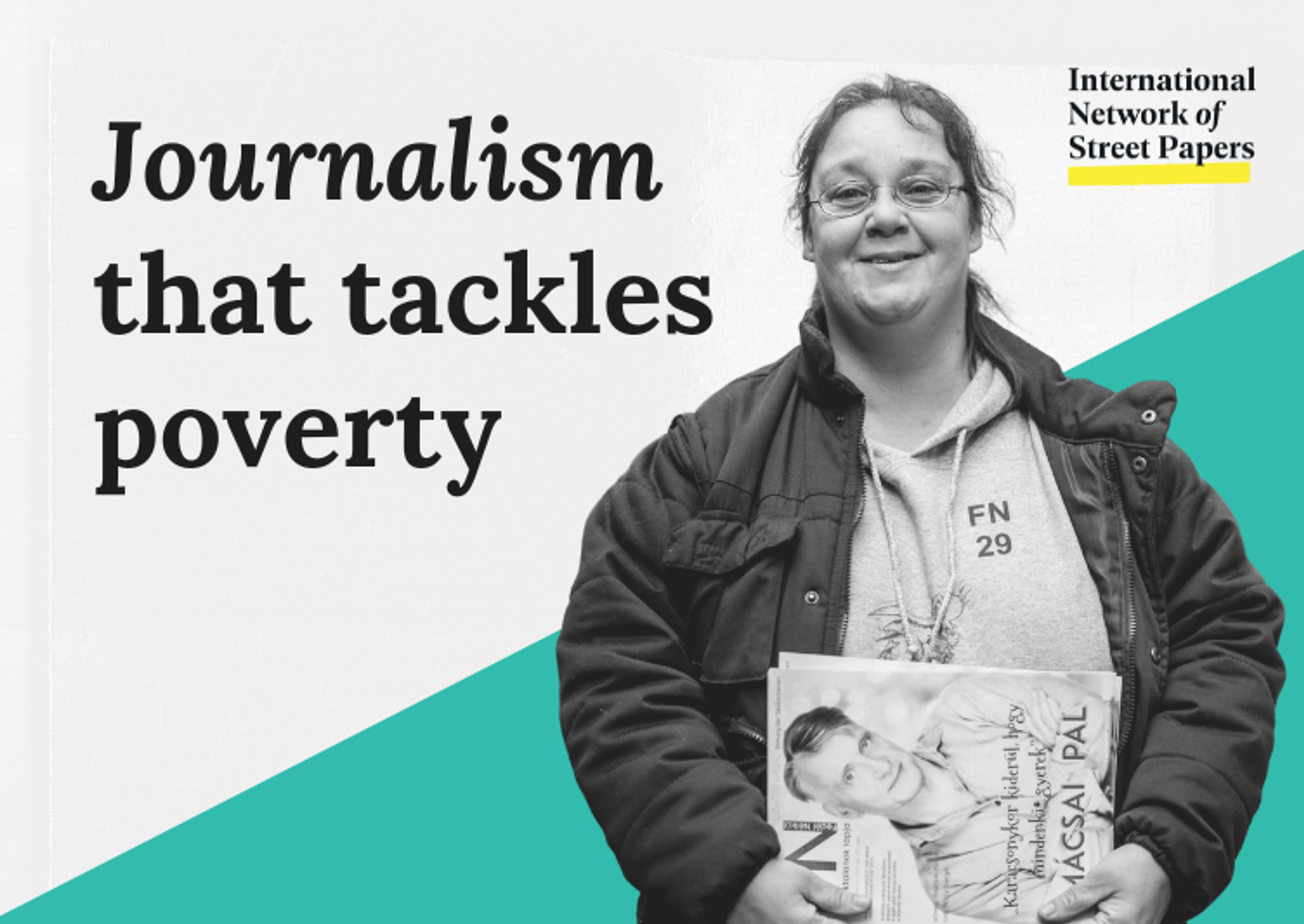 A woman holds a street paper with the text "Journalism that tackles poverty"