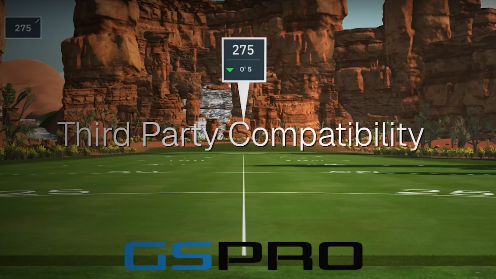 Golf simulator view of a green course with rocky canyons, showing a 275-yard marker, text "Third Party Compatibility," and the GSPRO logo.