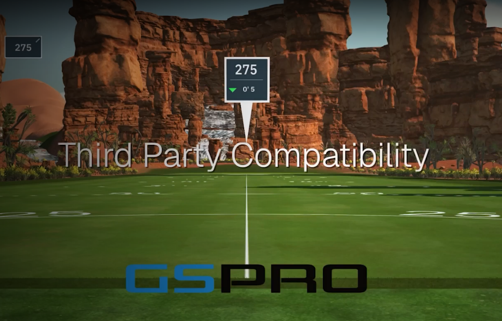 Golf simulator view of a green course with rocky canyons, showing a 275-yard marker, text "Third Party Compatibility," and the GSPRO logo.