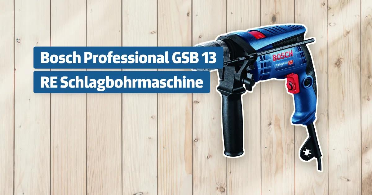 Bosch Professional GSB 13 RE Schlagbohrmaschine Testbericht ...