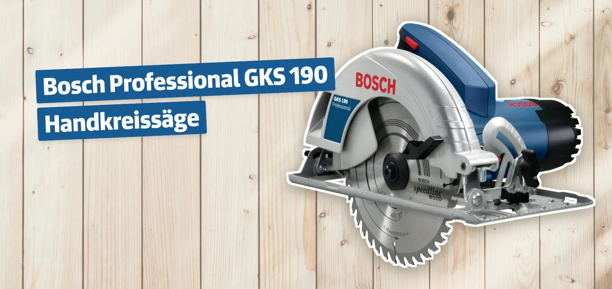 Bosch Professional GKS 190 Handkreissäge Testbericht & Erfahrungen ...