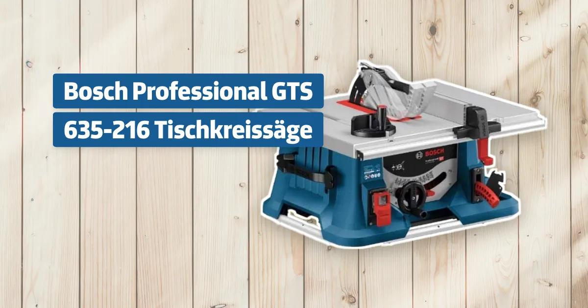 bosch-professional-gts-635-216-tischkreiss-ge-testbericht-erfahrungen