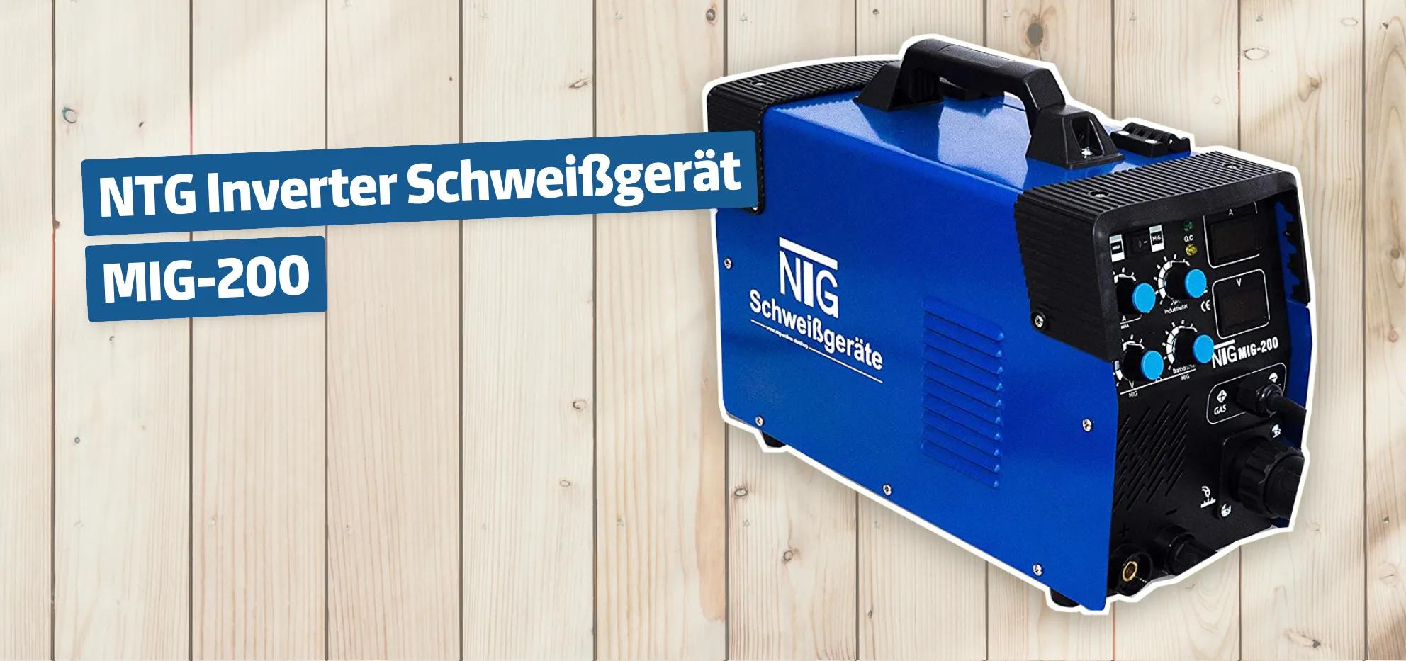 NTG Inverter Schweißgerät MIG-200 Testbericht & Erfahrungen - heimwerker.cc