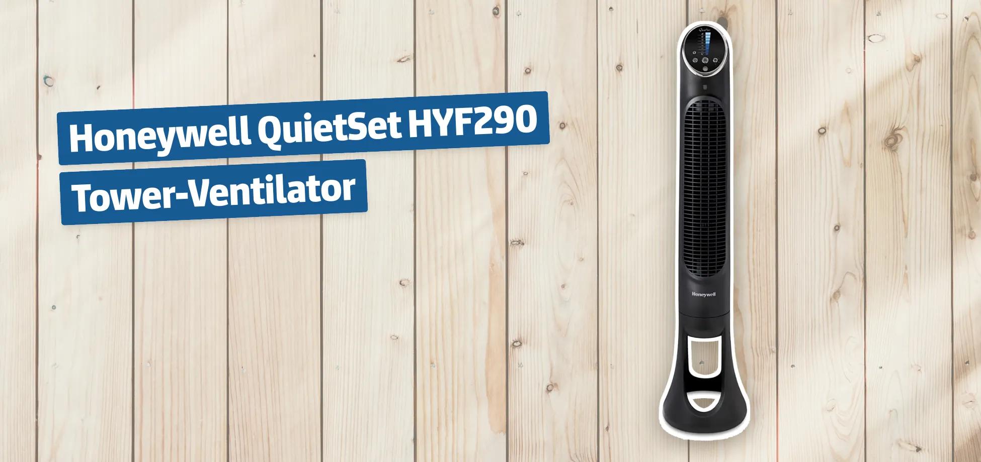 Honeywell QuietSet HYF290 Tower-Ventilator Testbericht & Erfahrungen