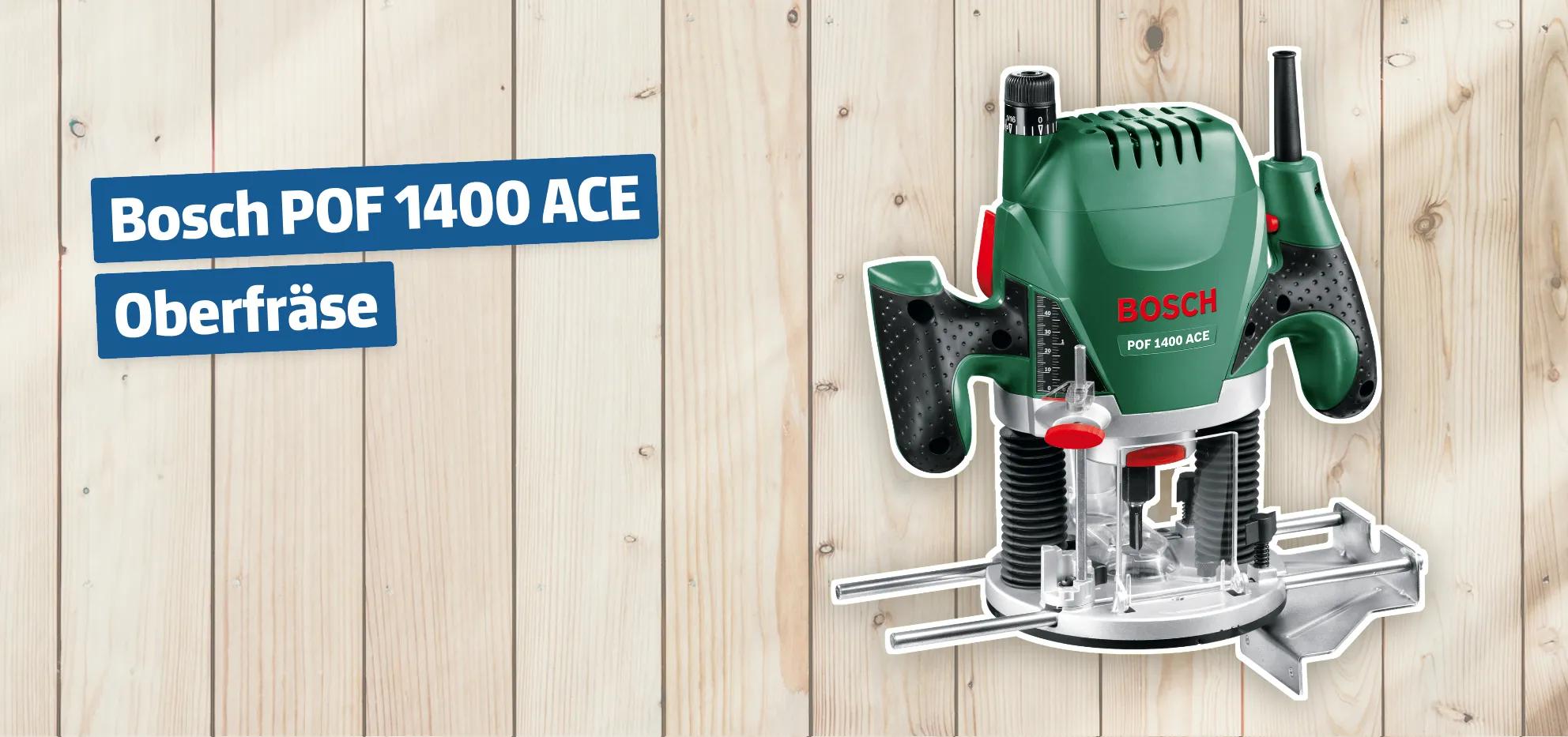 Bosch POF 1400 ACE Oberfräse Testbericht & Erfahrungen