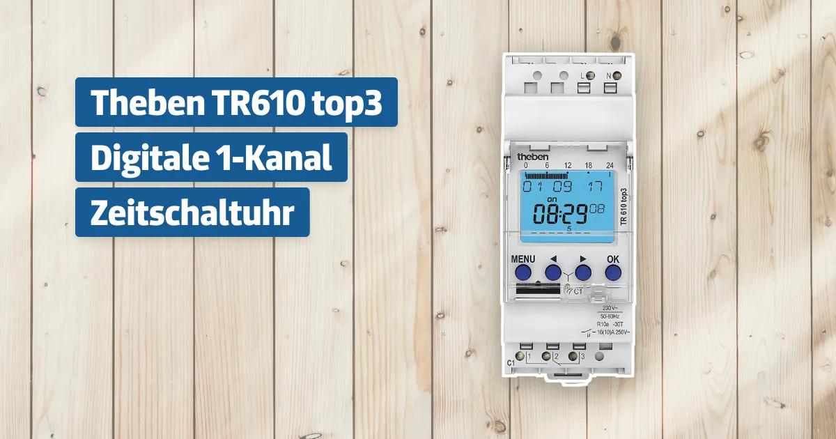 Theben TR610 Top3 Digitale 1 Kanal Zeitschaltuhr Testbericht Erfahrungen