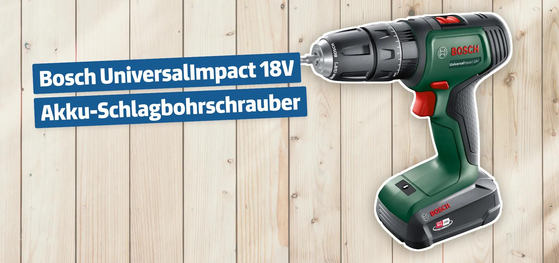 Bosch Akku Schlagbohrschrauber Universalimpact 18 Test