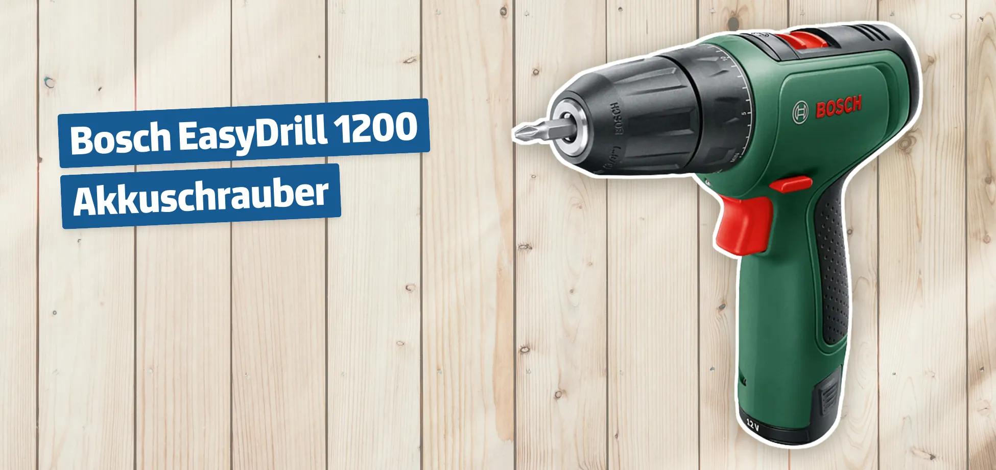 Bosch EasyDrill 1200 Akkuschrauber Testbericht & Erfahrungen