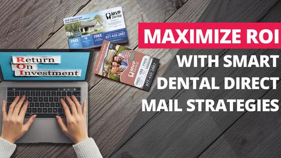 A promotional image from MVP Mailhouse emphasizing the effectiveness of smart dental direct mail strategies for maximizing return on investment (ROI). On the left side of the image, a person’s hands are shown typing on a laptop keyboard. The laptop screen prominently displays a cut-and-paste collage-style graphic reading “ROI” in red, with the words “Return On Investment” in black. Above the laptop are two different dental direct mail postcard designs featuring the MVP Dental logo, one showcasing a happy family with dental offers, and the other a modern dental office. On the right side of the image, bold white and red text reads: “MAXIMIZE ROI WITH SMART DENTAL DIRECT MAIL STRATEGIES.” The background is a rustic woodgrain table surface, giving a warm, natural tone that contrasts with the modern marketing message. The design elements and strategic placement of visuals and typography communicate professionalism and trust in direct mail marketing for dental practices.