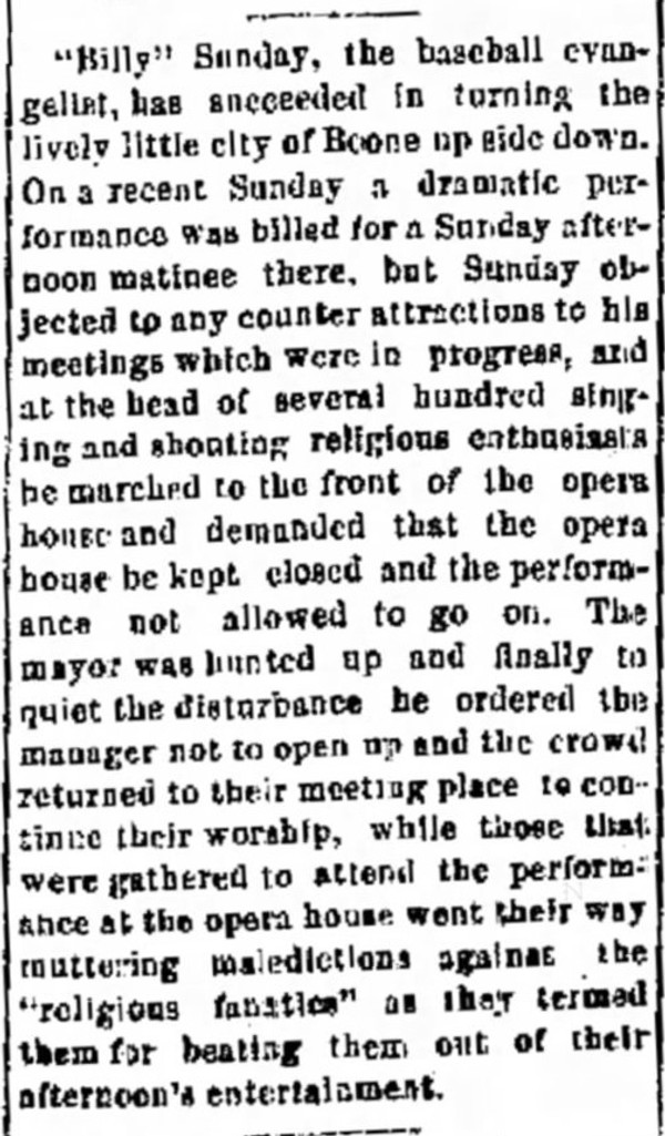 Newspaper Article titled: Billy Sunday, the baseball evangelist, has succeeded in turning the live in little city of Boone upside down