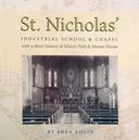 Cover of St. Nicholas’ Industrial School and Chapel