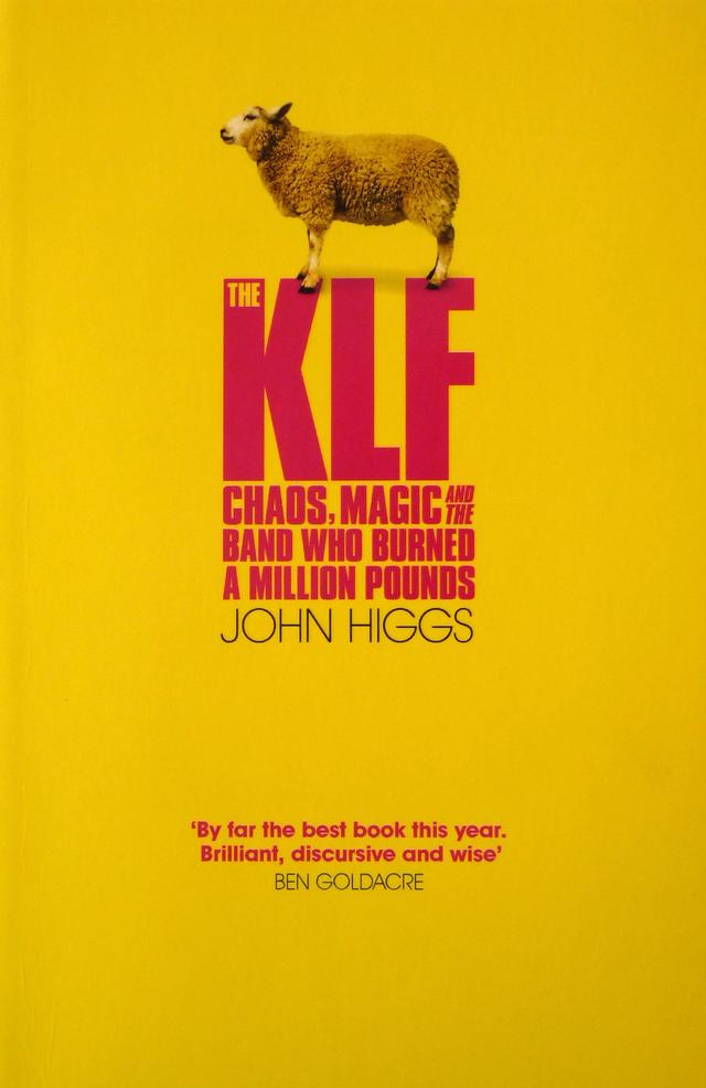 Cover of The KLF: Chaos, Magic and the Band Who Burned a Million Pounds