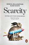 Cover of Scarcity: Why Having Too Little Means So Much