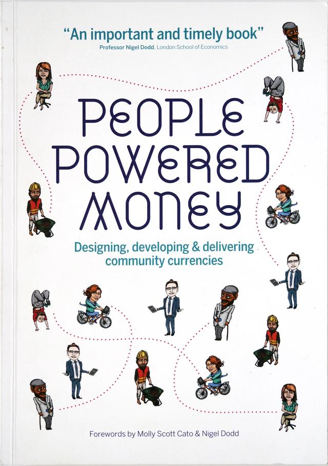 Cover of People Powered Money: Designing, developing and delivering community currencies