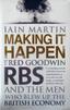 Cover of Making It Happen: Fred Goodwin, RBS and the Men Who Blew up the British Economy