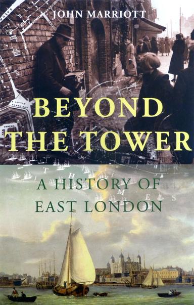 Cover of Beyond the Tower: A History of East London