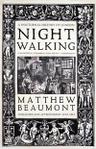 Cover of Night Walking: A Nocturnal History of London