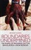 Cover of Boundaries Undermined: The Ruins of Progress on the Bangladesh-Indian Border