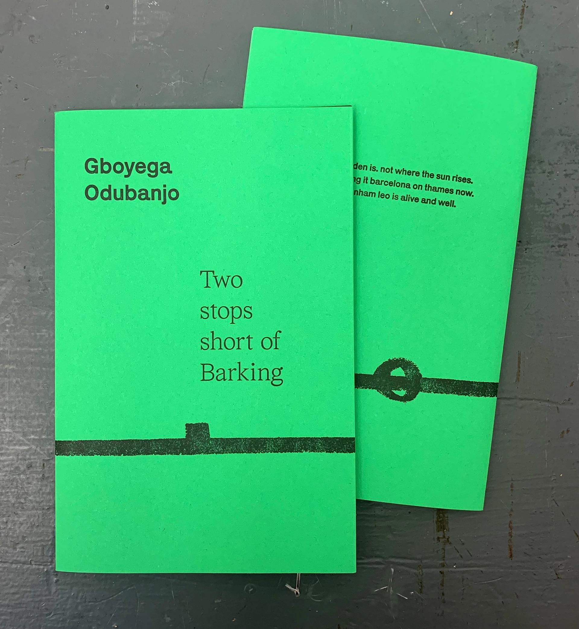 Two stops short of Barking by Gboyega Odubanjo