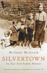 Cover of Silvertown: An East End Family Memoir