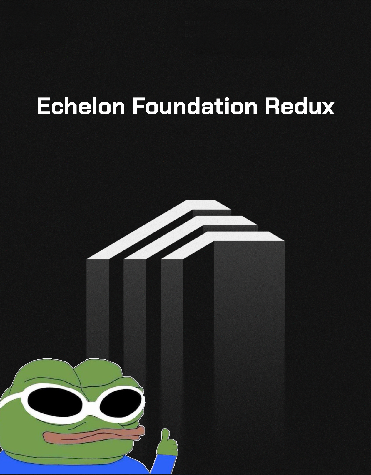 Echelon Foundation Whitepaper Redux