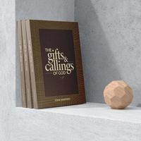 The Gifts and Calling of God 1