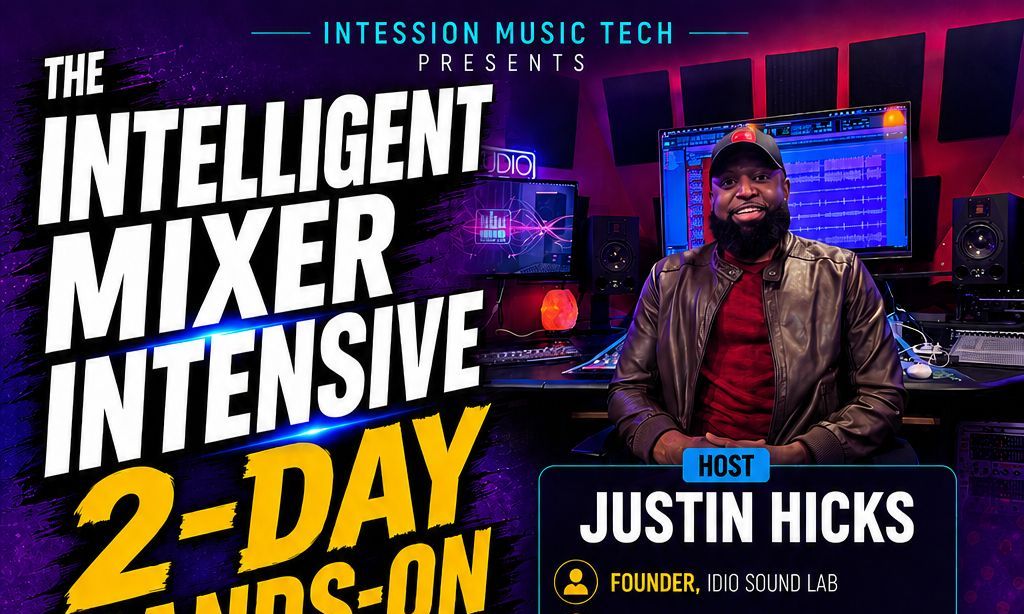 The Intelligent Mixer Intensive